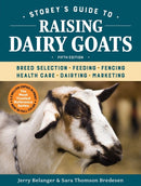 Storey''s Guide to Raising Dairy Goats, 5th Edition