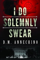 I Do Solemnly Swear-9781612184227