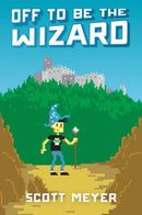 Off to Be the Wizard-9781612184715