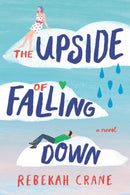 The Upside of Falling Down-9781612187228