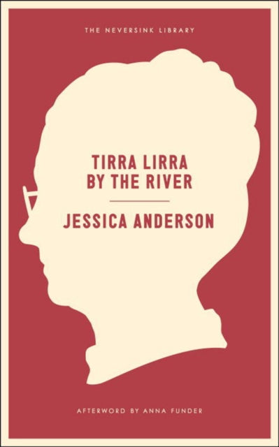 Tirra Lirra By The River : A Novel-9781612193885
