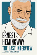 Ernest Hemingway: The Last Interview : And Other Conversations-9781612195223