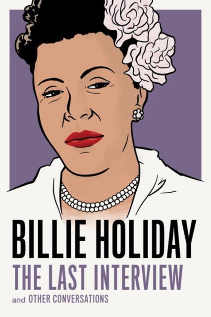 Billie Holiday: The Last Interview-9781612196749