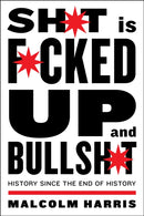 Shit Is Fucked Up And Bullshit