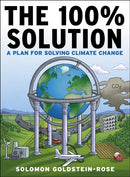 The 100% Solution : A Framework for Solving Climate Change-9781612198385