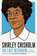 Shirley Chisholm: The Last Interview-9781612198972