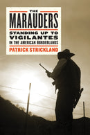 The Marauders : Standing Up to Vigilantes in the American Borderlands-9781612199269
