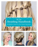 The New Braiding Handbook : 60 Modern Twists on the Classic Hairstyle-9781612432960