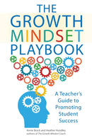 The Growth Mindset Playbook : A Teacher's Guide to Promoting Student Success-9781612436876