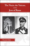 The Nazis, the Vatican, and the Jews of Rome-9781612497860
