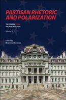 Partisan Rhetoric and Polarization : The Year in C-SPAN Archives Research, Volume 10-9781612499857