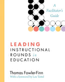Leading Instructional Rounds in Education : A Facilitator's Guide-9781612505268