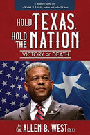 Hold Texas, Hold the Nation : Victory or Death-9781612543413