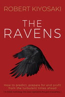 The Ravens : How to prepare for and profit from the turbulent times ahead-9781612681009