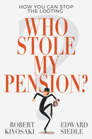 Who Stole My Pension? : How You Can Stop the Looting-9781612681030