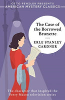 The Case of the Borrowed Brunette - A Perry Mason Mystery-9781613162484