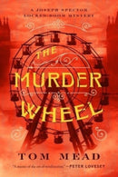 The Murder Wheel - A Locked-Room Mystery-9781613164099