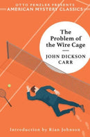 The Problem of the Wire Cage : A Gideon Fell Mystery-9781613164877