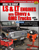 How to Swap LS & LT Engines into Chevy & GMC Trucks: 1960-1998-9781613256084