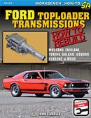 Ford Toploader Transmissions 1964-1987 : How to Rebuild-9781613257562