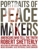 Portraits of Peacemakers : Americans Who Tell the Truth-9781613322567