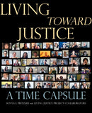 Living Toward Justice : A Time Capsule-9781613322796