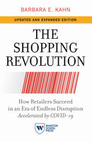The Shopping Revolution, Updated and Expanded Edition : How Retailers Succeed in an Era of Endless Disruption Accelerated by COVID-19-9781613631140