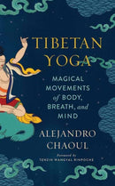 Tibetan Yoga : Magical Movements of Body, Breath, and Mind-9781614295228