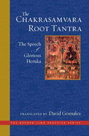 The Chakrasamvara Root Tantra : The Speech of Glorious Heruka-9781614295396