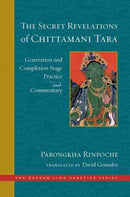 The Secret Revelations of Chittamani Tara : Generation and Completion Stage Practice and Commentary-9781614295655
