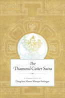 The Diamond Cutter Sutra : A Commentary by Dzogchen Master Khenpo Sodargye-9781614295860