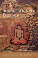 Sounds of Innate Freedom : The Indian Texts of Mahamudra, Volume 3-9781614297109