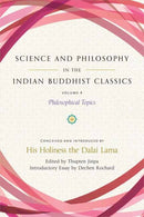 Science and Philosophy in the Indian Buddhist Classics, Vol. 4 : Philosophical Topics-9781614297901