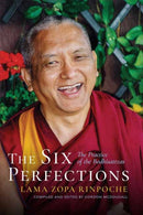 The Six Perfections : The Practice of the Bodhisattvas-9781614298199