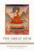 The Great Hum : A Commentary on Shantideva's Way of the Bodhisattva-9781614298731