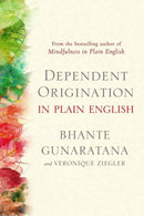 Dependent Origination in Plain English-9781614298984