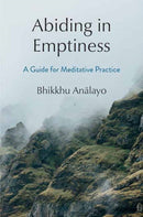 Abiding in Emptiness : A Guide for Meditative Practice-9781614299172