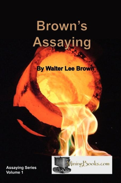 Brown''s Assaying