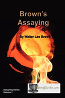 Brown''s Assaying