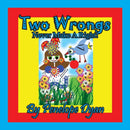 Two Wrongs Never Make A Right!-9781614774211
