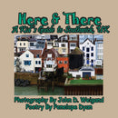 Here & There --- A Kid''s Guide To Southwick, UK