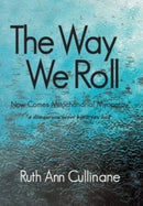 The Way We Roll, Now Comes Mitochondrial Myopathy a disease you never knew you had-9781614937777