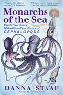 Monarchs of the Sea – The Extraordinary 500–Million–Year History of Cephalopods