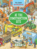 My Little Wimmelbookr - At the Construction Site : A Look-and-Find Book (Kids Tell the Story)-9781615199198