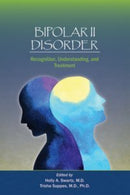 Bipolar II Disorder : Recognition, Understanding, and Treatment-9781615371785