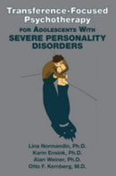 Transference-Focused Psychotherapy for Adolescents with Severe Personality Disorders-9781615373147