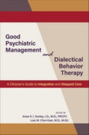 Good Psychiatric Management and Dialectical Behavior Therapy