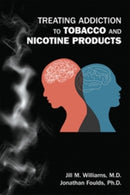 Treating Addiction to Tobacco and Nicotine Products-9781615374687