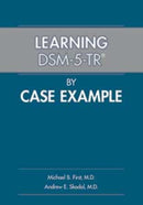 Learning DSM–5–TR® by Case Example