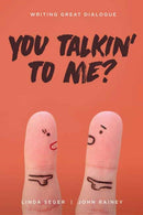 You Talkin' To Me? : Writing Great Dialogue-9781615933136